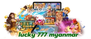 lucky 777 myanmar